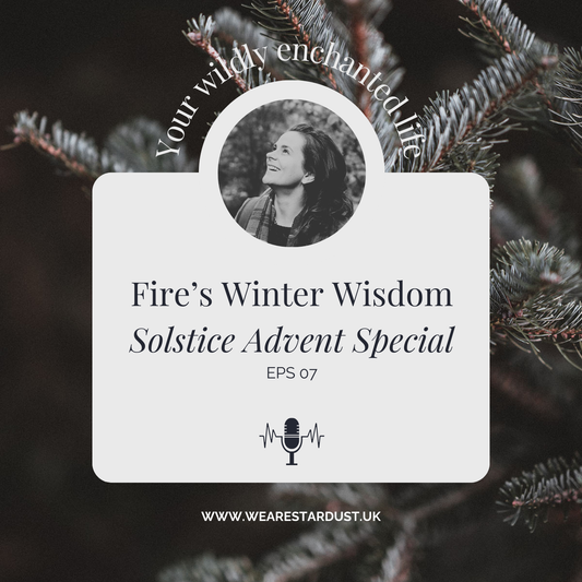 7. Fire | Solstice Advent Special